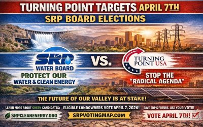 Turning Point Targets April 7th SRP Board Elections