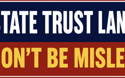 State Trust Land Development Insinuations are Ludricous